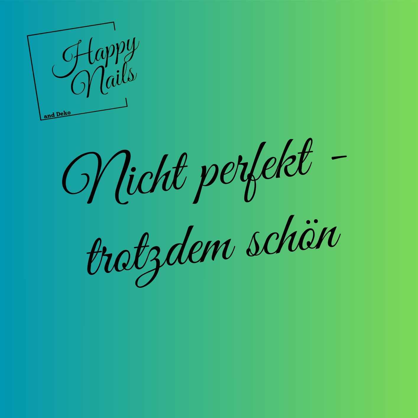 Nicht perfekt-trotzdem schön